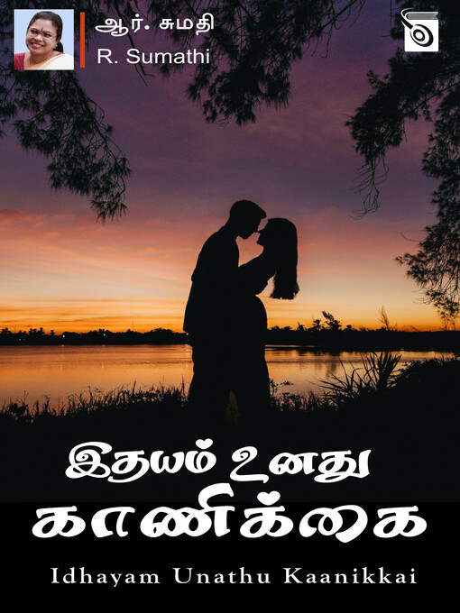 Title details for Idhayam Unathu Kaanikkai by R. Sumathi - Available
